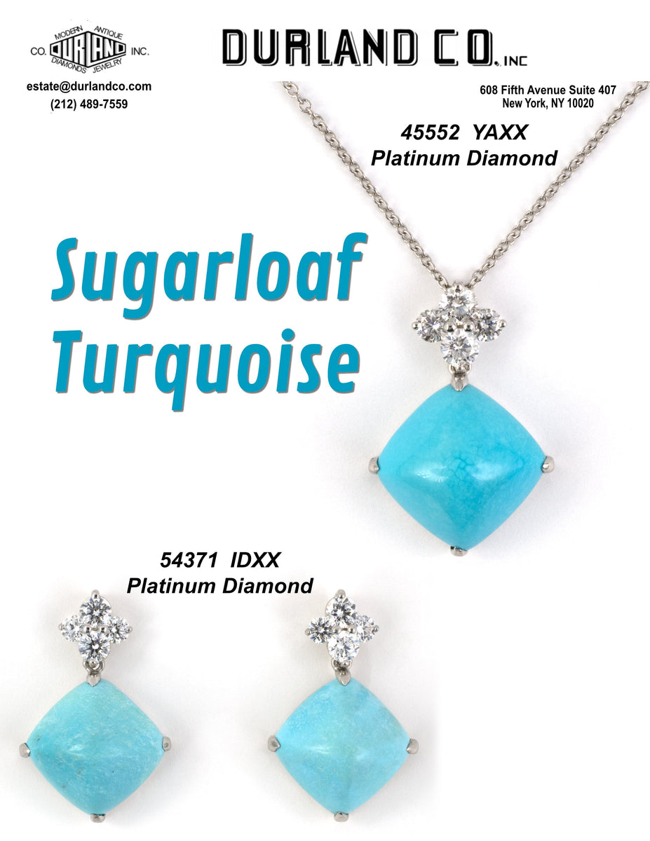 Sugarloaf Turquoise Durland Co